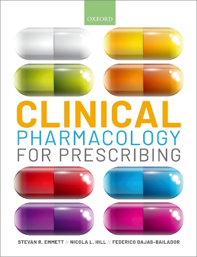 Паперова книга «Clinical Pharmacology for Prescribing», авторів Федеріко Дахас-Байладор, Нікола Хілл - фото №1