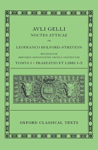 Бумажная книга «Aulus Gellius: Attic Nights, Preface and Books 1-10 (Auli Gelli Noctes Atticae: Praefatio et Libri I-X)», автор Леофранк Холфорд-Стревенс - фото №1