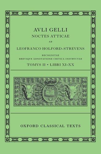 Бумажная книга «Aulus Gellius: Attic Nights, Books 11-20 (Auli Gelli Noctes Atticae: Libri XI-XX)», автор Леофранк Холфорд-Стревенс - фото №1