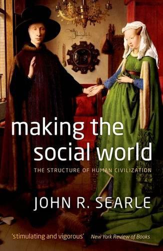 [object Object] «Making the Social World: The Structure of Human Civilization», автор Джон Сирл - фото №1