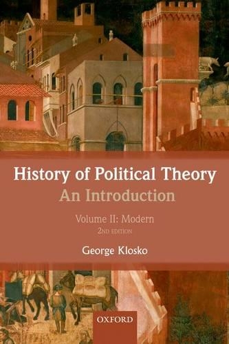 Бумажная книга «History of Political Theory: An Introduction: Volume II: Modern», автор Джордж Клоско - фото №1