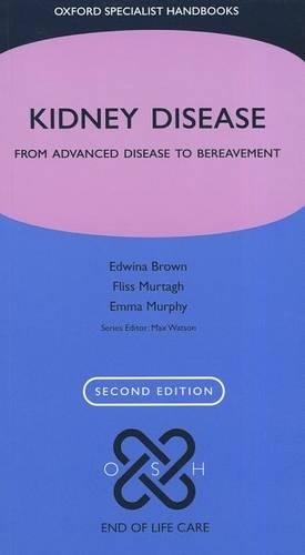 Бумажная книга «Kidney Disease: From advanced disease to bereavement», авторов Эдвина А. Браун, Эмма Мерфи, Флисс Э. М. Муртаг - фото №1