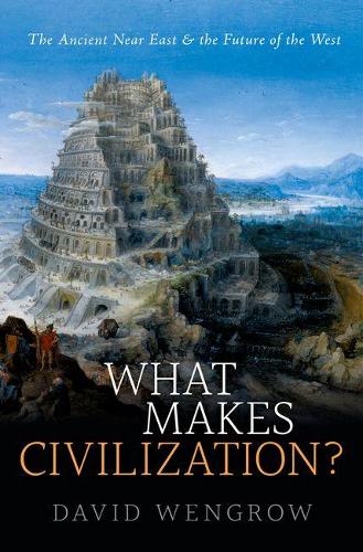 Бумажная книга «What Makes Civilization?: The Ancient Near East and the Future of the West», автор Дэвид Венгроу - фото №1