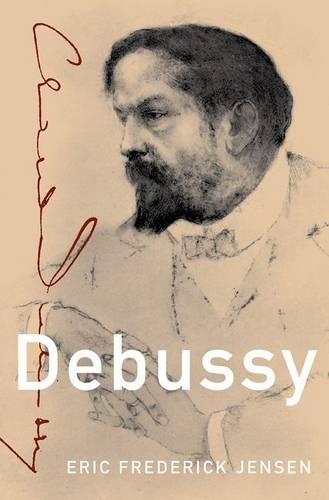 Бумажная книга «Debussy», автор Эрик Фредерик Дженсен - фото №1