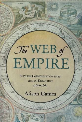 Бумажная книга «The Web of Empire: English Cosmopolitans in an Age of Expansion, 1560-1660», автор Элисон Геймс - фото №1