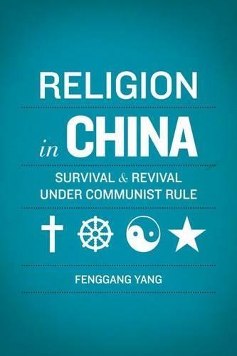 Бумажная книга «Religion in China: Survival and Revival under Communist Rule», автор Фэнган Ян - фото №1
