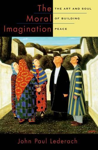 Паперова книга «The Moral Imagination: The Art and Soul of Building Peace», автор Джон Пол Ледерах - фото №1