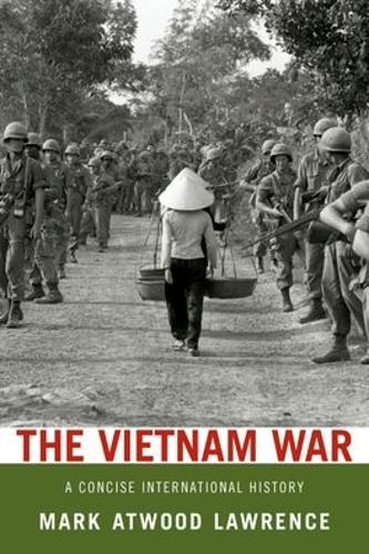 Бумажная книга «The Vietnam War: A Concise International History», автор Марк Этвуд Лоуренс - фото №1