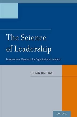 Паперова книга «The Science of Leadership: Lessons from Research for Organizational Leaders», автор Джуліан Барлінг - фото №1