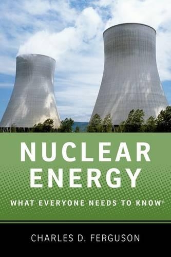 Паперова книга «Nuclear Energy: What Everyone Needs to Know®», автор Чарльз Д. Фергюсон - фото №1