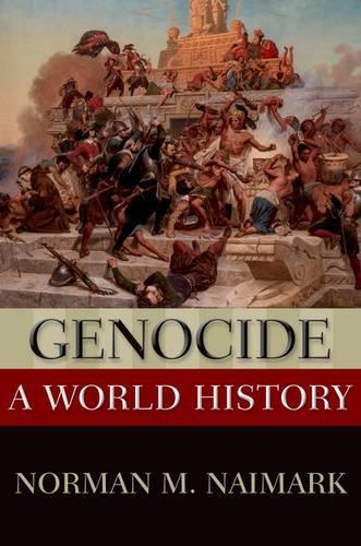 Бумажная книга «Genocide: A World History», автор Норман Наймарк - фото №1