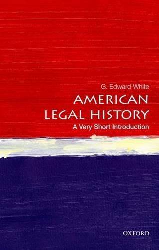 Бумажная книга «American Legal History: A Very Short Introduction», автор Г. Эдвард Уайт - фото №1