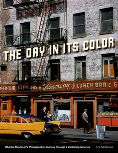 Бумажная книга «The Day in Its Color: Charles Cushman's Photographic Journey Through a Vanishing America», автор Ерик Сандвайс - фото №1