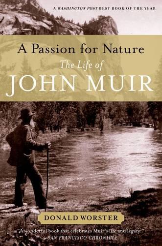 Бумажная книга «A Passion for Nature: The Life of John Muir», автор Дональд Ворстер - фото №1