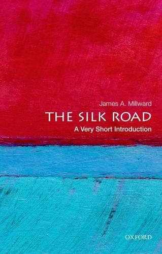 Бумажная книга «The Silk Road: A Very Short Introduction», автор Джеймс А. Милворд - фото №1