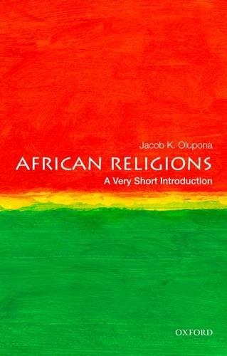 Бумажная книга «African Religions: A Very Short Introduction», автор Джейкоб К. Олупона - фото №1