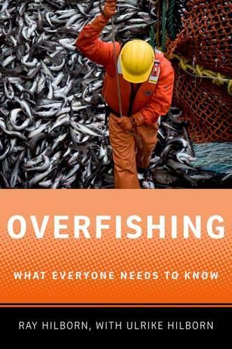 Паперова книга «Overfishing: What Everyone Needs to Know®», автор Рей Гілборн - фото №1