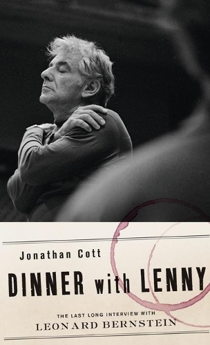 Бумажная книга «Dinner with Lenny: The Last Long Interview with Leonard Bernstein», автор Джонатан Котт - фото №1