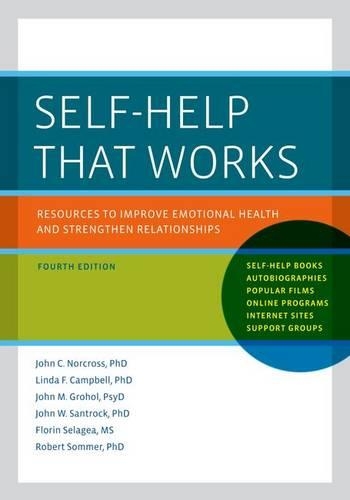 Бумажная книга «Self-Help That Works: Resources to Improve Emotional Health and Strengthen Relationships», авторов Джон К. Норкросс, Роберт Соммер - фото №1