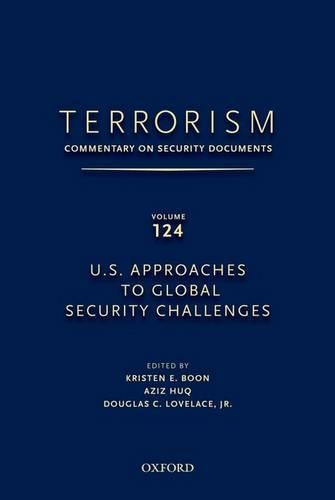 Бумажная книга «TERRORISM: COMMENTARY ON SECURITY DOCUMENTS VOLUME 124: U.S. Approaches to Global Security Challenges», автор Азиз Хук - фото №1