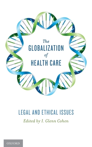 Паперова книга «The Globalization of Health Care: Legal and Ethical Issues», автор І. Гленн Коен - фото №1