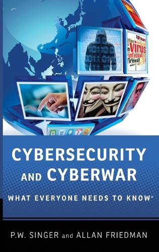 [object Object] «Cybersecurity and Cyberwar: What Everyone Needs to Know®», авторів Аллан Фрідман, Пітер В. Сінгер - фото №1