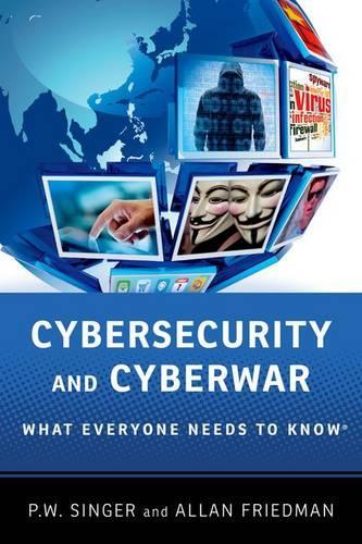 Паперова книга «Cybersecurity and Cyberwar: What Everyone Needs to Know®», авторів Аллан Фрідман, Пітер В. Сінгер - фото №1