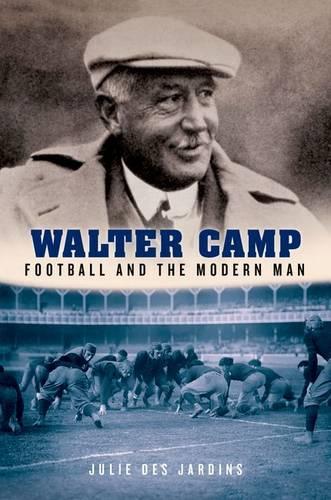 Бумажная книга «Walter Camp: Football and the Modern Man», автор Джули Де Жарденс - фото №1