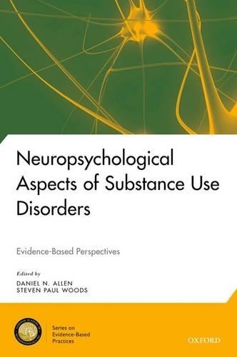 Паперова книга «Neuropsychological Aspects of Substance Use Disorders: Evidence-Based Perspectives», автор Даніель Н. Аллен - фото №1