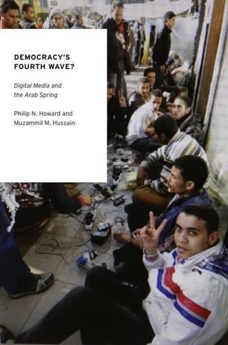 Бумажная книга «Democracy's Fourth Wave?: Digital Media and the Arab Spring», автор Музаммил М. Хусейн - фото №1