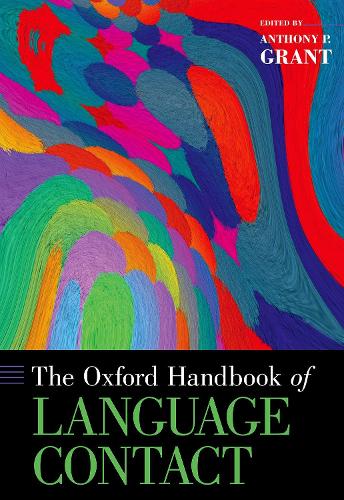 Бумажная книга «The Oxford Handbook of Language Contact», автор Энтони П. Грант - фото №1