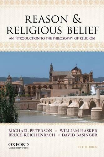 Бумажная книга «Reason & Religious Belief: An Introduction to the Philosophy of Religion», авторов Брюс Райхенбах, Дэвид Бейсингер - фото №1