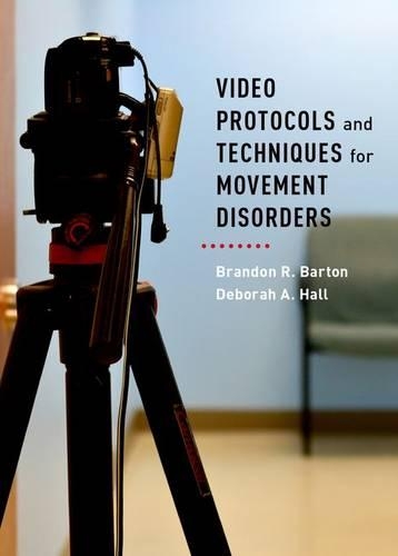 Паперова книга «Video Protocols and Techniques for Movement Disorders», авторів Брендон Р. Бартон, Дебора А. Холл - фото №1