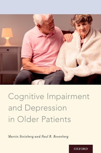 Паперова книга «Cognitive Impairment and Depression in Older Patients», авторів Мартін Штайнберг, Пол Б. Розенберг - фото №1