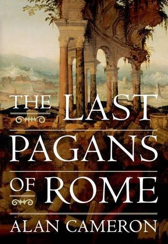 Бумажная книга «The Last Pagans of Rome», автор Алан Камерон - фото №1