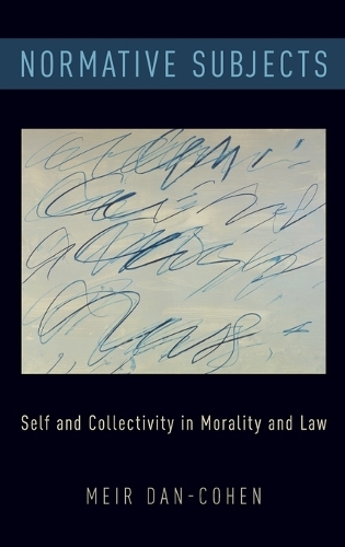 Паперова книга «Normative Subjects: Self and Collectivity in Morality and Law», автор Меїр Дан-Коен - фото №1