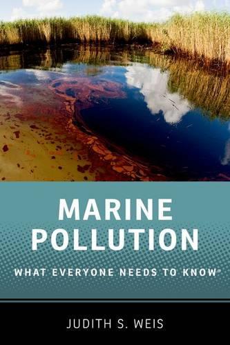 Паперова книга «Marine Pollution: What Everyone Needs to Know®», автор Джудіт С. Вайс - фото №1