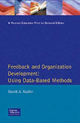 Бумажная книга «Feedback and Organization Development: Using Data-Based Methods (Pearson Organizational Development Series)», автор Дэвид А. Надлер - фото №1