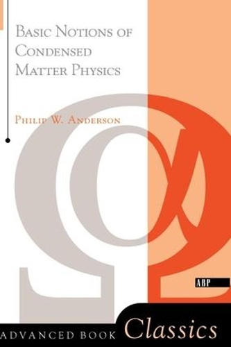 Паперова книга «Basic Notions Of Condensed Matter Physics», автор Філіп В. Андерсон - фото №1