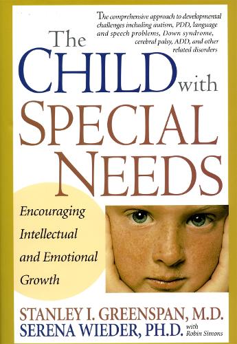 Паперова книга «The Child With Special Needs: Encouraging Intellectual and Emotional Growth», авторів Робін Сімонс, Серена Відер, Стенлі І. Грінспен - фото №1