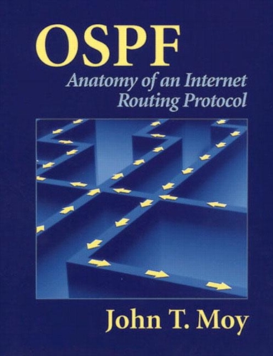 Бумажная книга «OSPF:  Anatomy of an Internet Routing Protocol», автор Джон Мой - фото №1