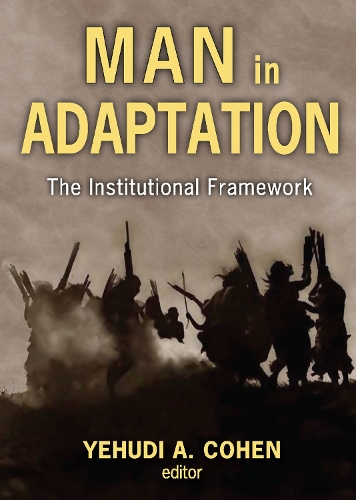 Бумажная книга «Man in Adaptation: The Institutional Framework» - фото №1