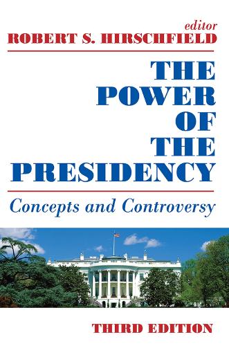 Бумажная книга «The Power of the Presidency: Concepts and Controversy» - фото №1