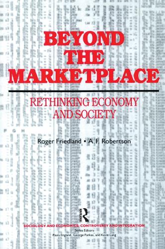 Паперова книга «Beyond the Marketplace», авторів А. Ф. Робертсон, Роджер Фрідланд - фото №1