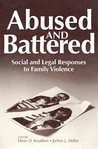 Бумажная книга «Abused and Battered: Social and Legal Responses to Family Violence» - фото №1