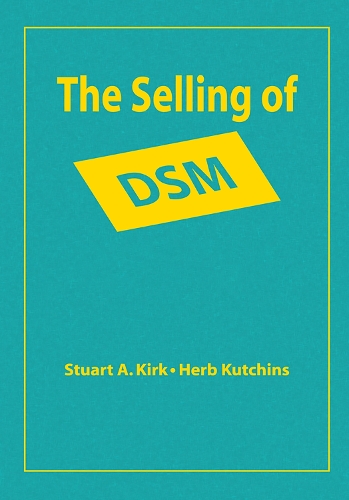 Бумажная книга «The Selling of DSM: The Rhetoric of Science in Psychiatry» - фото №1