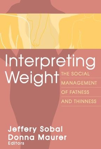 Бумажная книга «Interpreting Weight: The Social Management of Fatness and Thinness» - фото №1