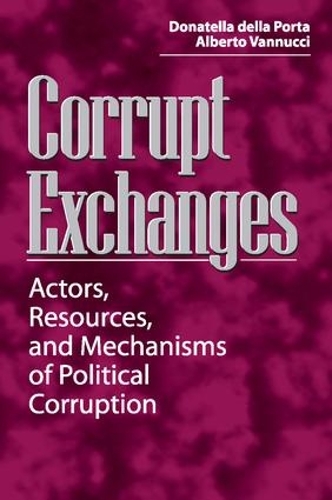 Паперова книга «Corrupt Exchanges: Actors, Resources, and Mechanisms of Political Corruption» - фото №1