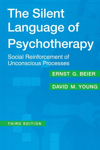 Бумажная книга «The Silent Language of Psychotherapy: Social Reinforcement of Unconscious Processes», автор Дэвид М. Янг - фото №1