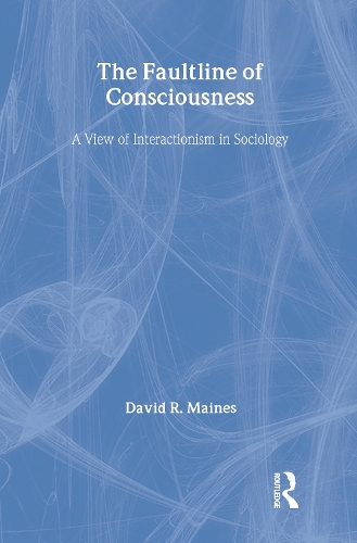 Бумажная книга «The Faultline of Consciousness: A View of Interactionism in Sociology» - фото №1